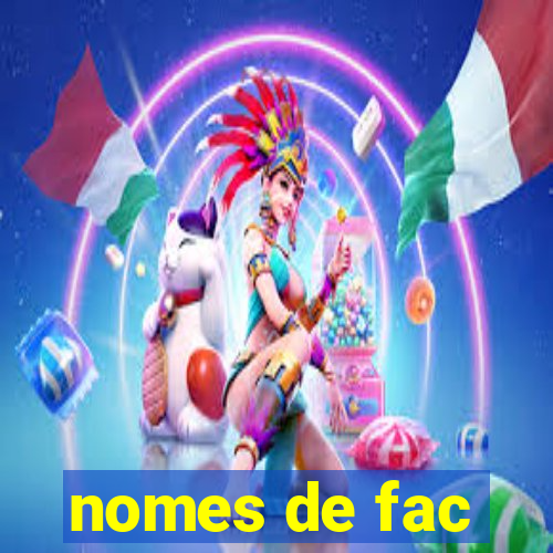 nomes de fac